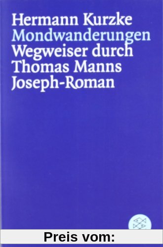 Mondwanderungen: Wegweiser durch Thomas Manns Joseph - Roman: Wegweiser durch Thomas Manns Joseph-Roman. (Informationen und Materialien zur Literatur)